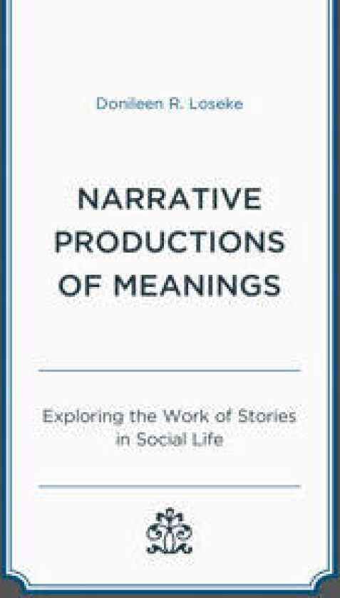 Narrative Productions of Meanings