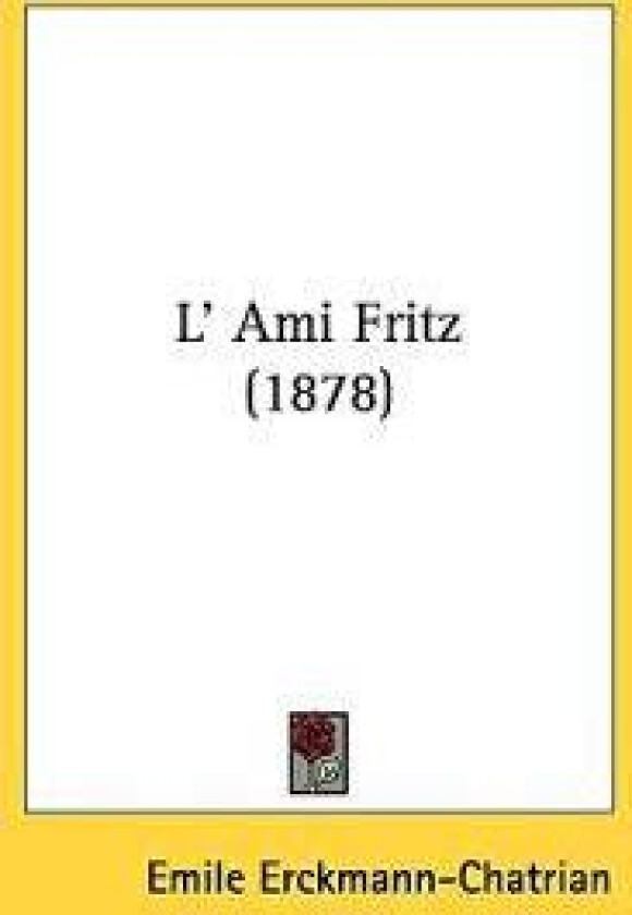 L' Ami Fritz/ Friend Fritz