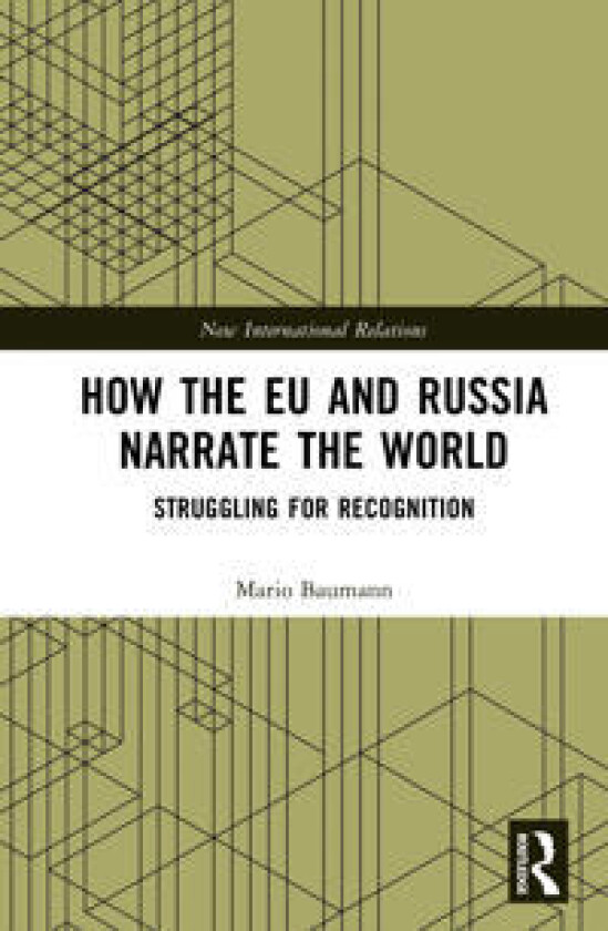 How the EU and Russia Narrate the World