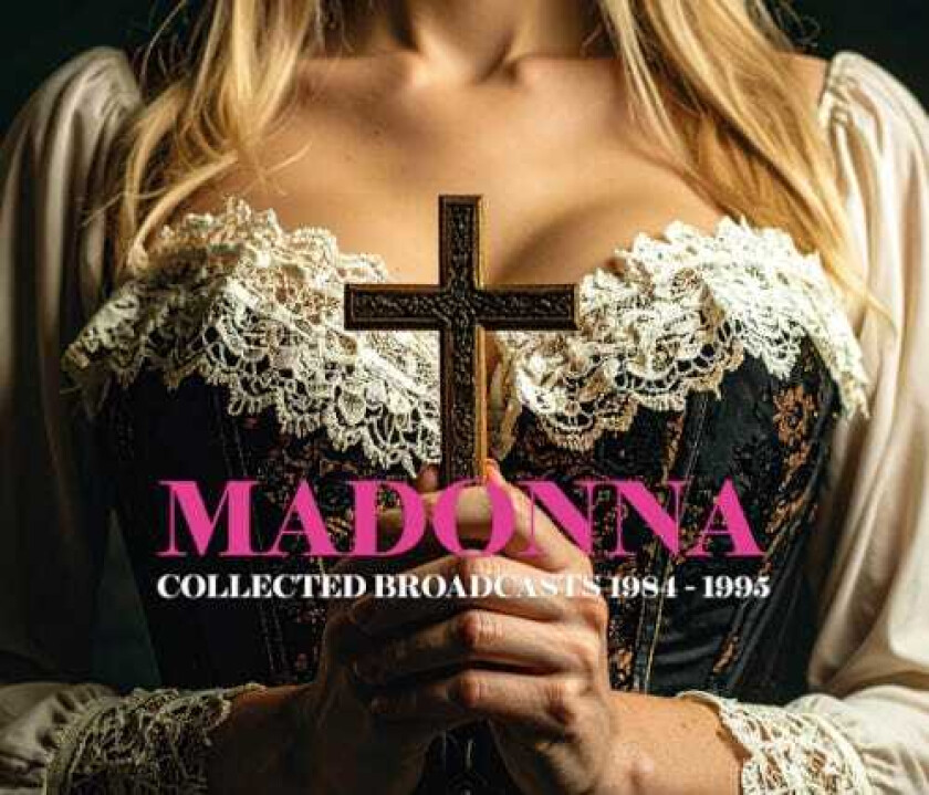 Madonna Collected Broadcasts 19841995 CD