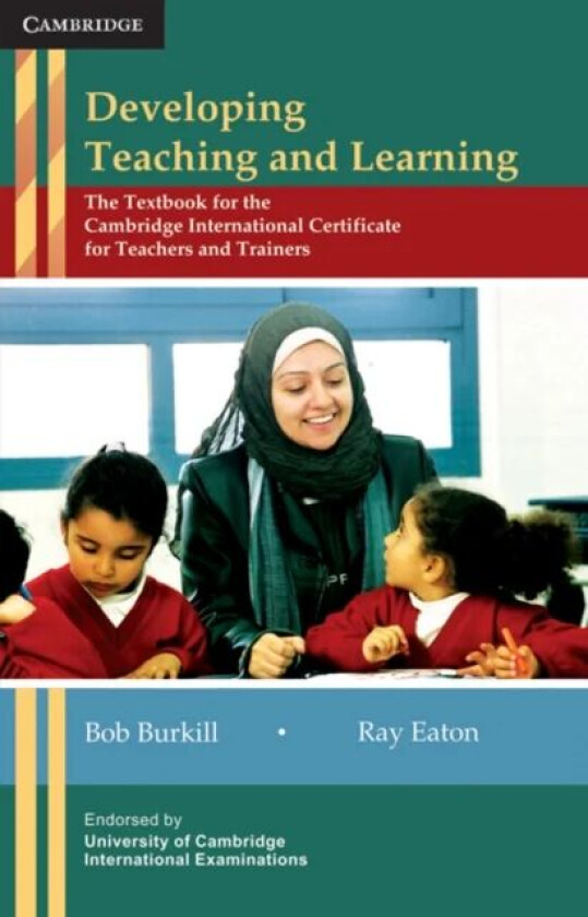 Developing Teaching and Learning av Bob Burkill, Ray Eaton