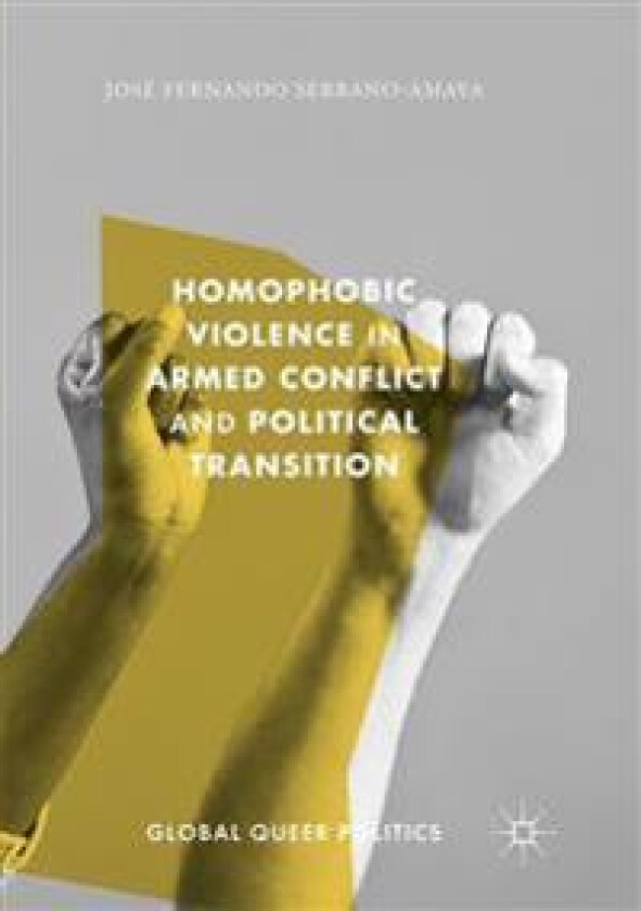 Homophobic Violence in Armed Conflict and Political Transition