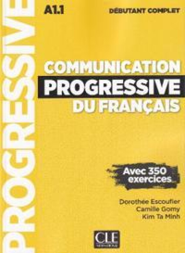 Communication Progressive du français - A1.1 Niveau débutant complet