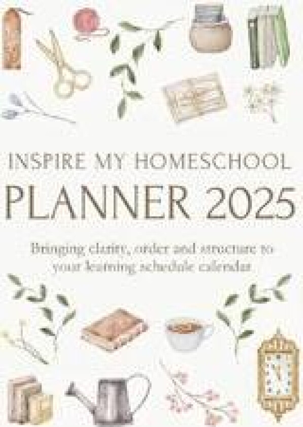 Inspire My Homeschool Planner 2025