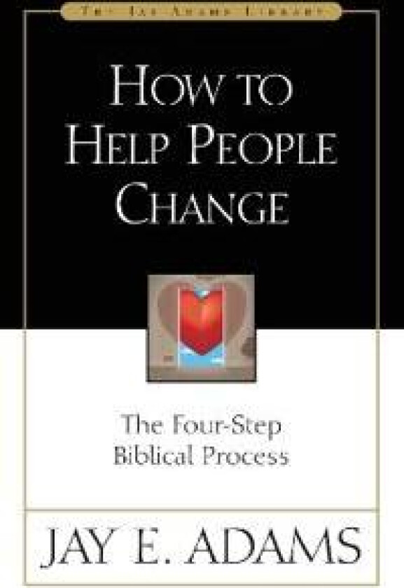 How to Help People Change