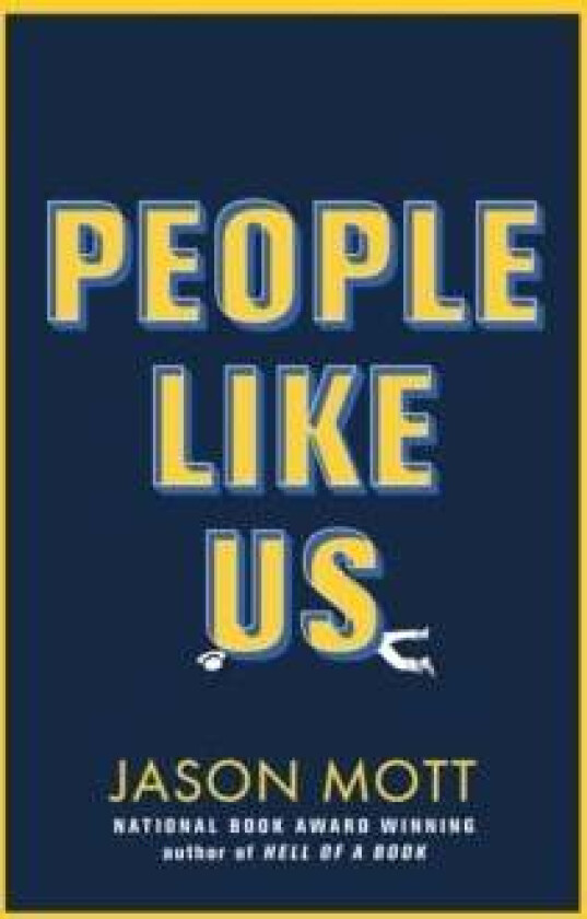 People Like Us av Jason Mott