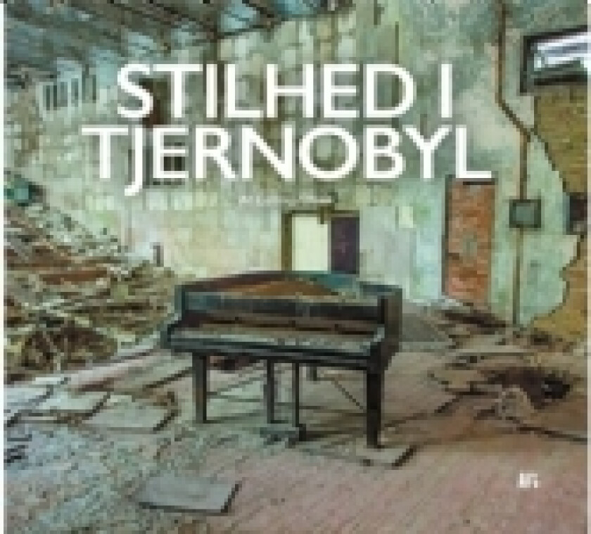 Stilhed i Tjernobyl | Carsten Olsen | Språk: Dansk