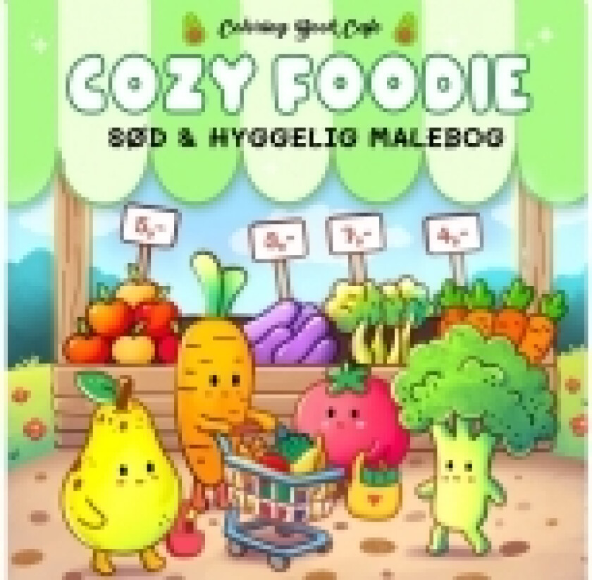 Malebog: Cozy Foodie - Cozy Coloring | Coloring Book Cafe