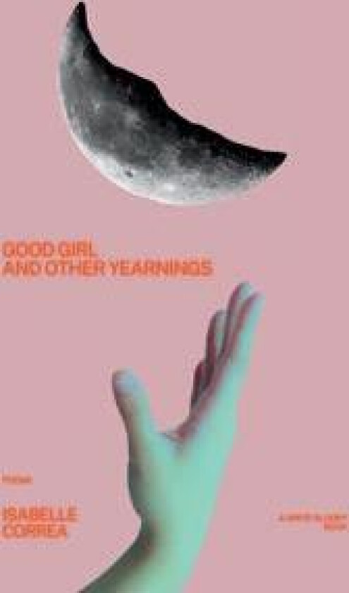 Good Girl and Other Yearnings