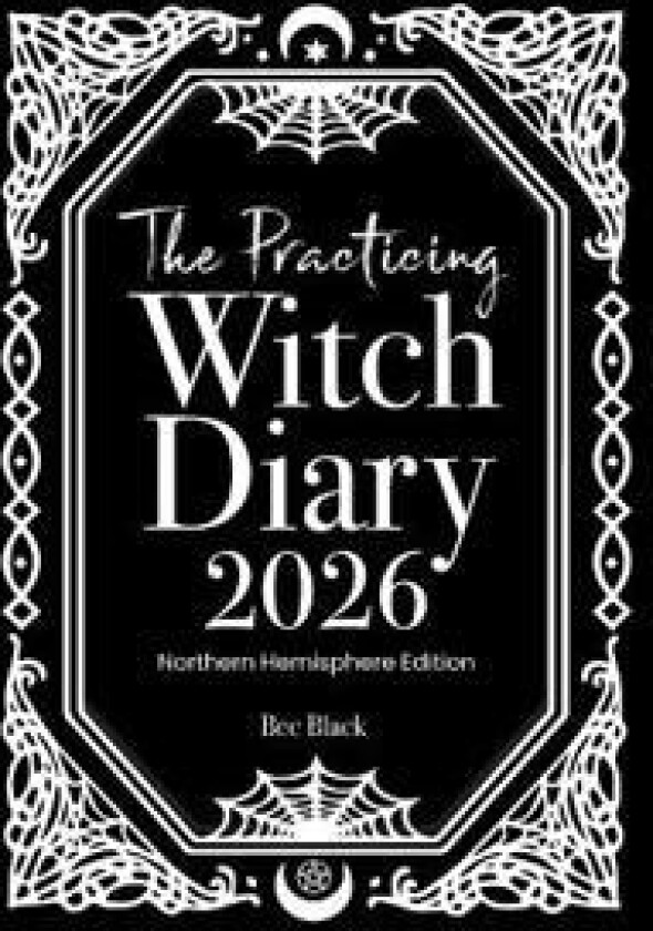 The Practicing Witch Diary 2026 - Northern Hemisphere