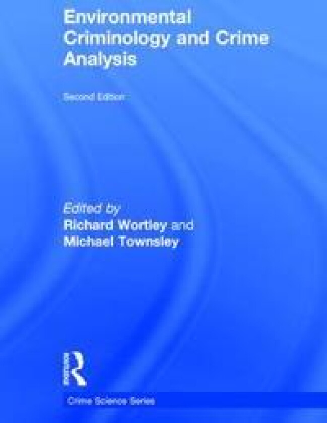 Environmental Criminology and Crime Analysis