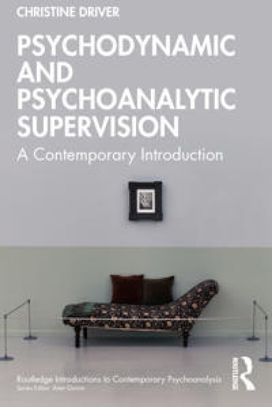 Psychodynamic and Psychoanalytic Supervision