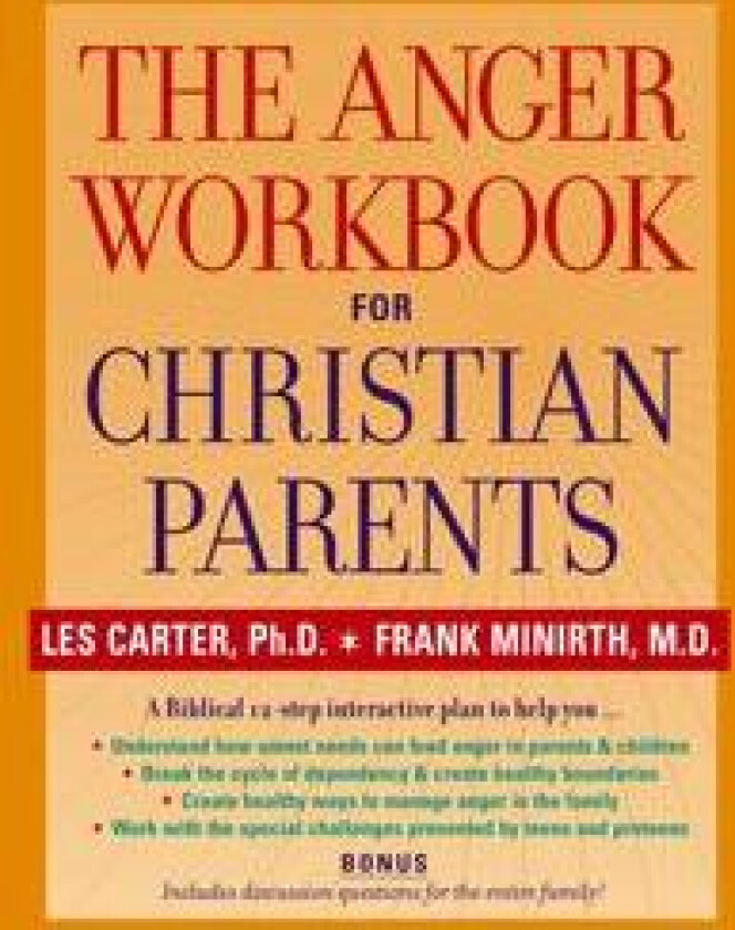 The Anger Workbook for Christian Parents