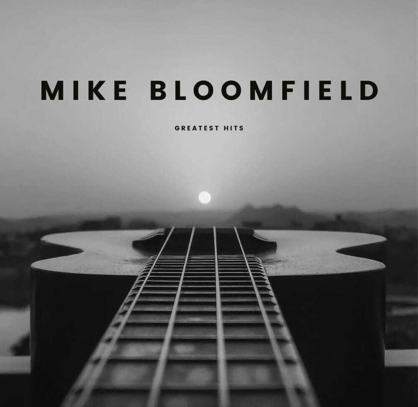 Mike Bloomfield Mike Bloomfield Greatest Hits CD