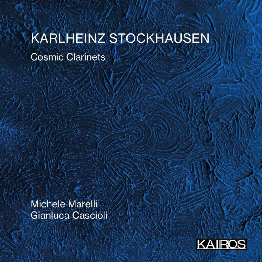 Michele Marelli, Gianluca Cascioli Karlheinz Stockhausen: Cosmic Clarinets CD