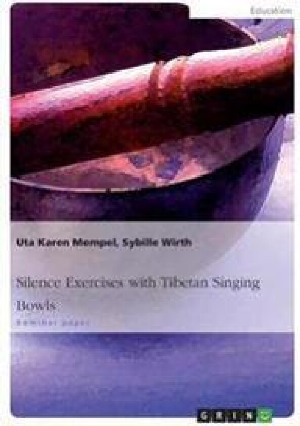 Silence Exercises with Tibetan Singing Bowls