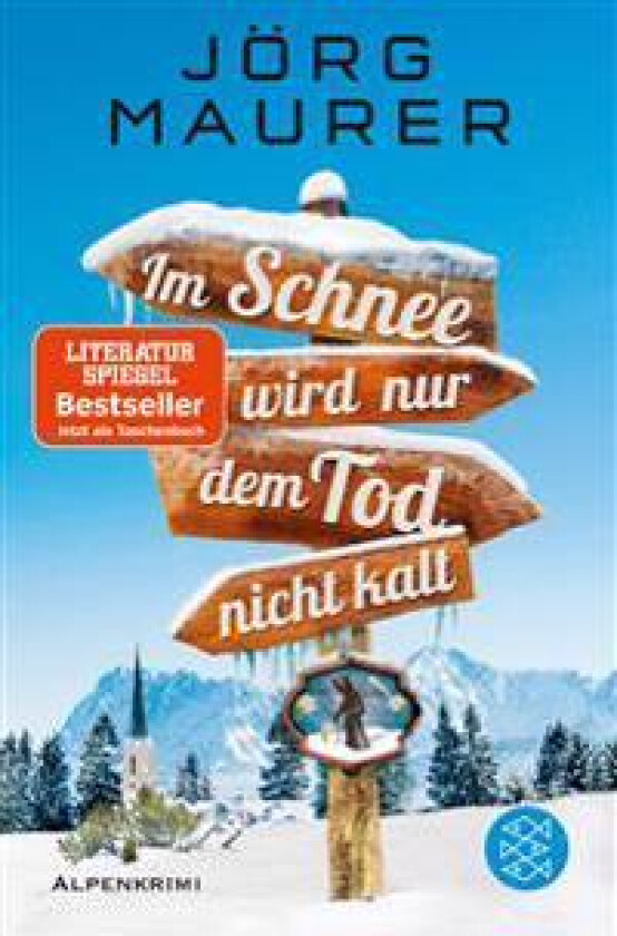 Im Schnee wird nur dem Tod nicht kalt