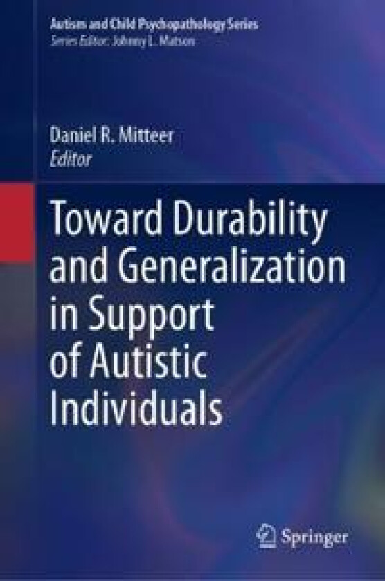 Toward Durability and Generalization in Support of Autistic Individuals