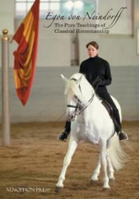 The Pure Teachings of Classical Horsemanship