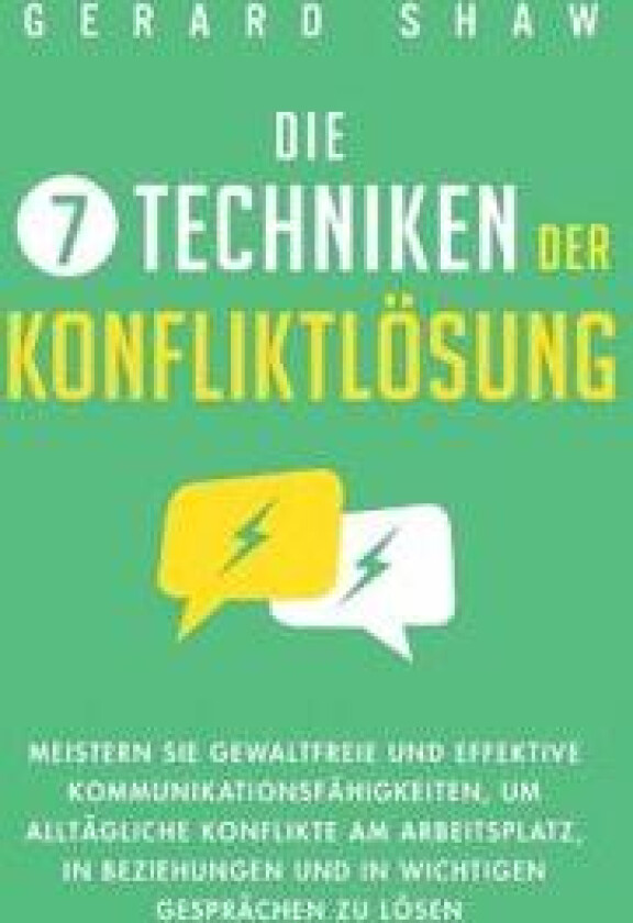 Die 7 Techniken der Konfliktlösung