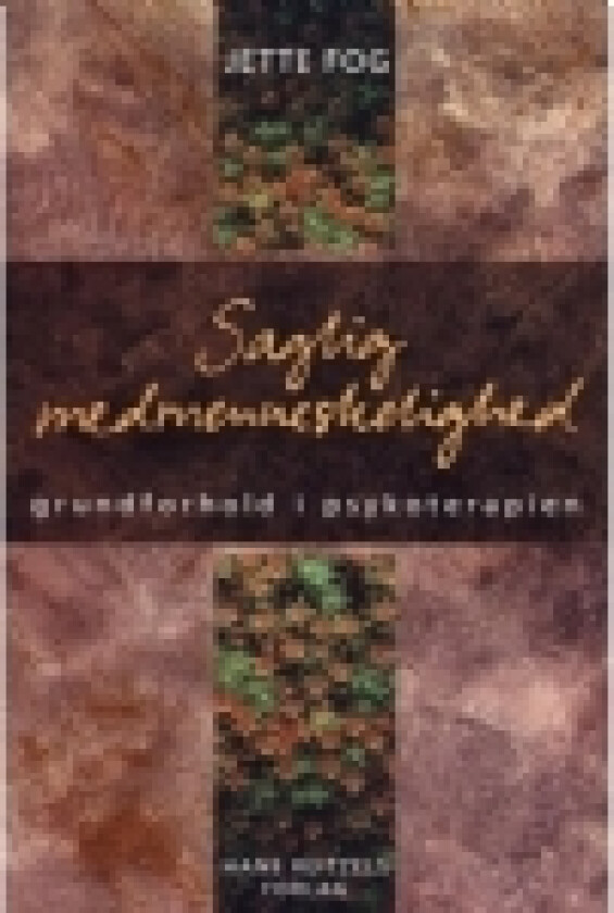 Saglig medmenneskelighed | Jette Fog | Språk: Dansk