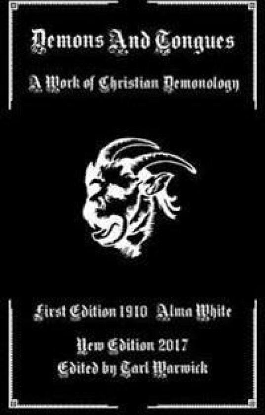 Demons And Tongues: A Work of Christian Demonology