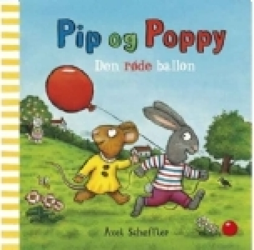 Pip og Poppy: Den røde ballon | Axel Scheffler | Språk: Dansk