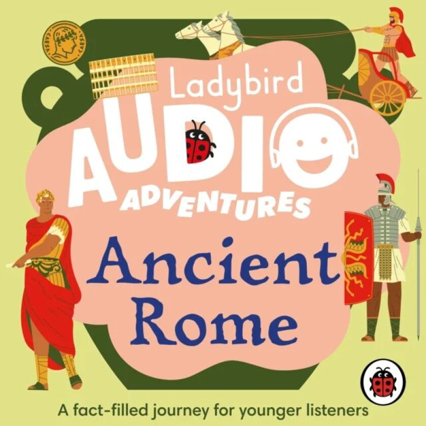 Ladybird Audio Adventures: Ancient Rome av Ladybird
