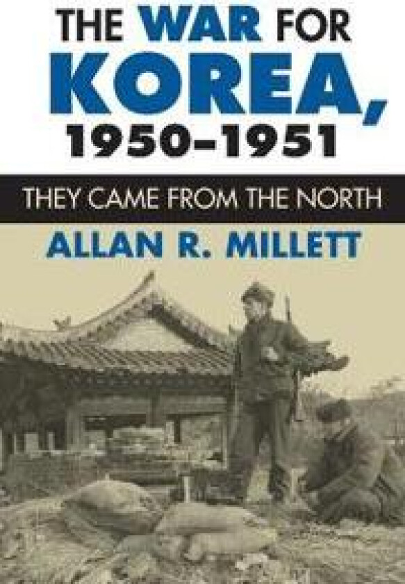 The War for Korea, 1950-1951