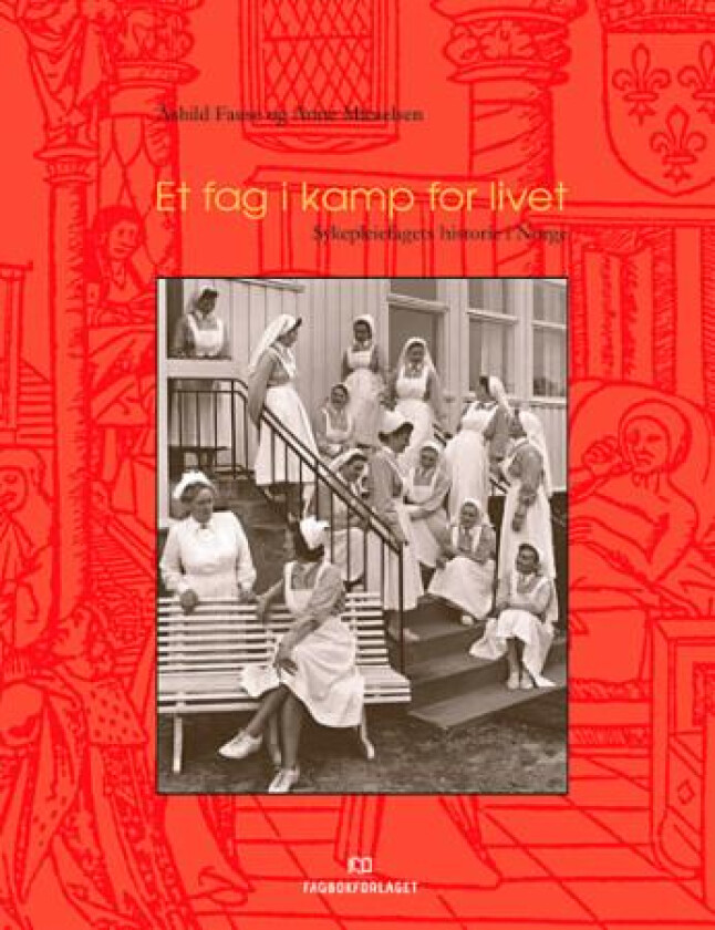 Et fag i kamp for livet av Åshild Fause, Anne Micaelsen