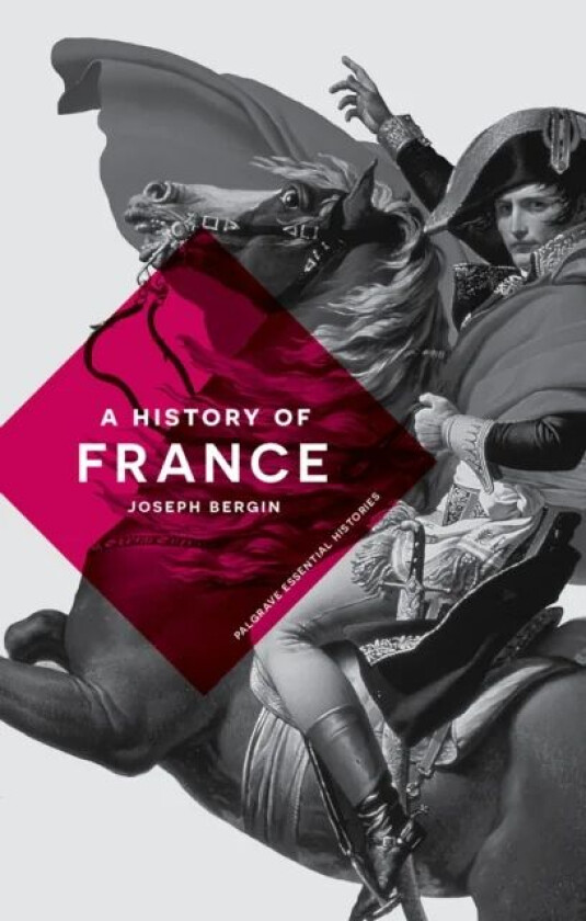 A History of France av Joseph (University of Manchester Manchester) Bergin