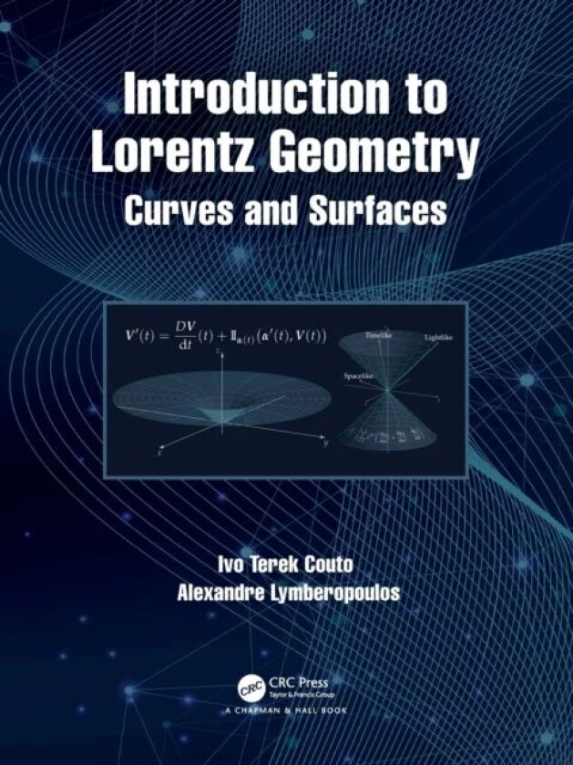 Introduction to Lorentz Geometry av Ivo Terek Couto, Alexandre Lymberopoulos