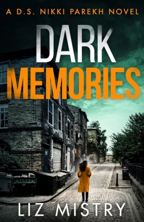 Dark Memories av Liz Mistry