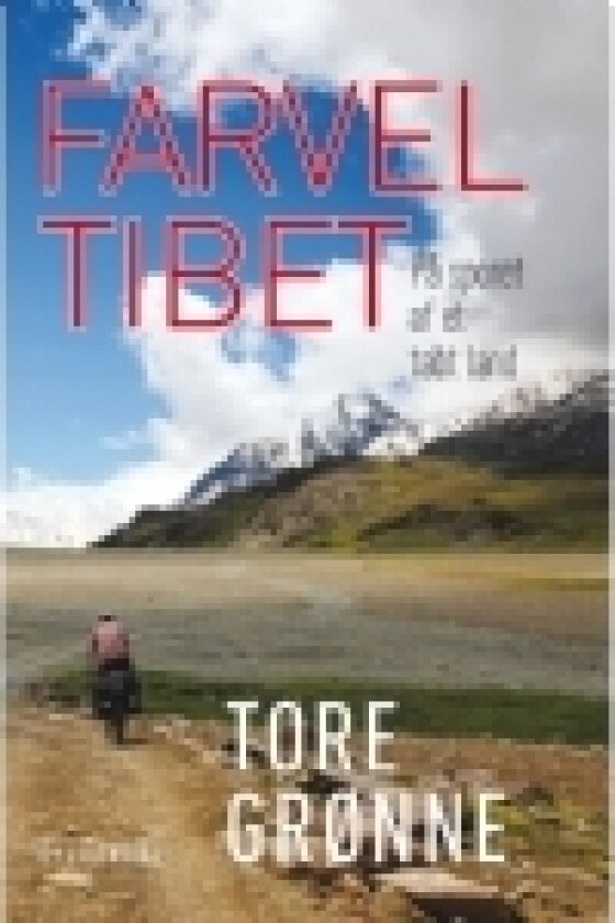 Farvel Tibet | Tore Grønne | Språk: Dansk