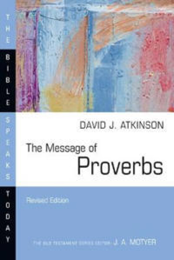 The Message of Proverbs