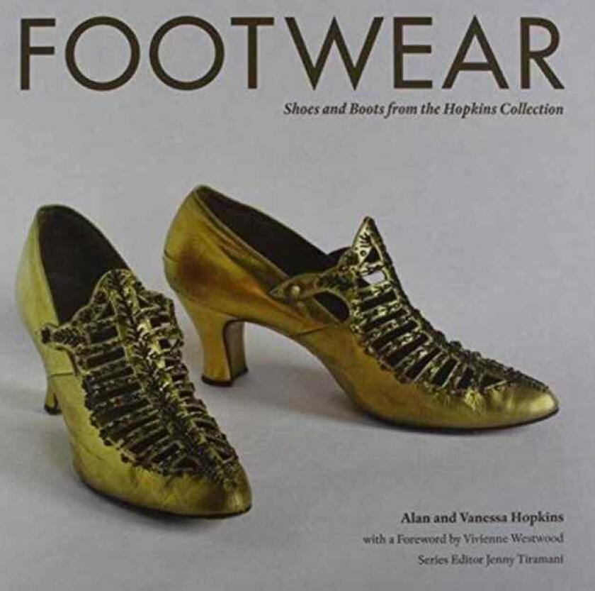 Footwear Shoes and Boots from the Hopkins Collection c. 1730 1950