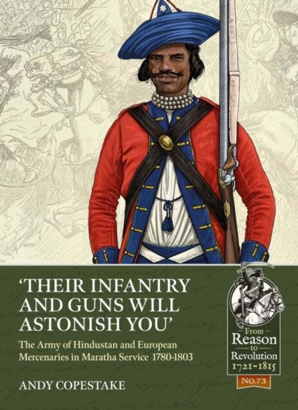 Their Infantry and Guns Will Astonish You' av Andy Copestake
