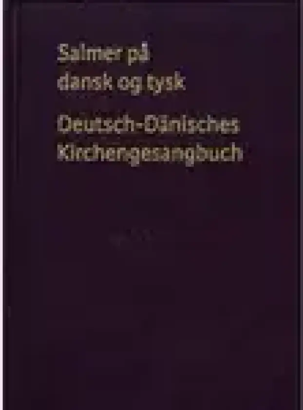 Salmer på dansk og tysk