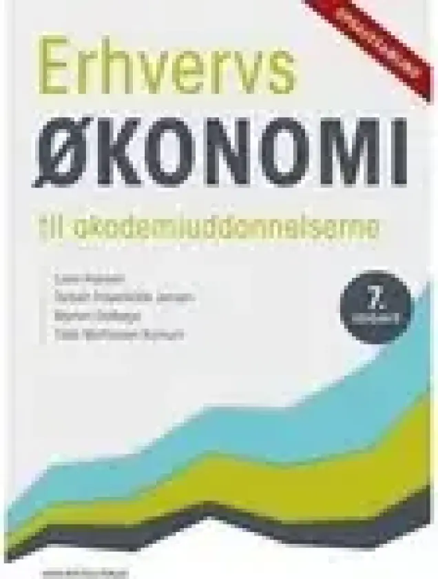 Erhvervsøkonomi til Akademiuddannelserne - opgavesamling | Lone Hansen Torben Rosenkilde Jensen Morten Dalbøge Tilde Mathiasen Kornum | Språk: Dansk
