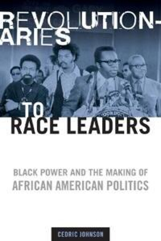 Revolutionaries to Race Leaders