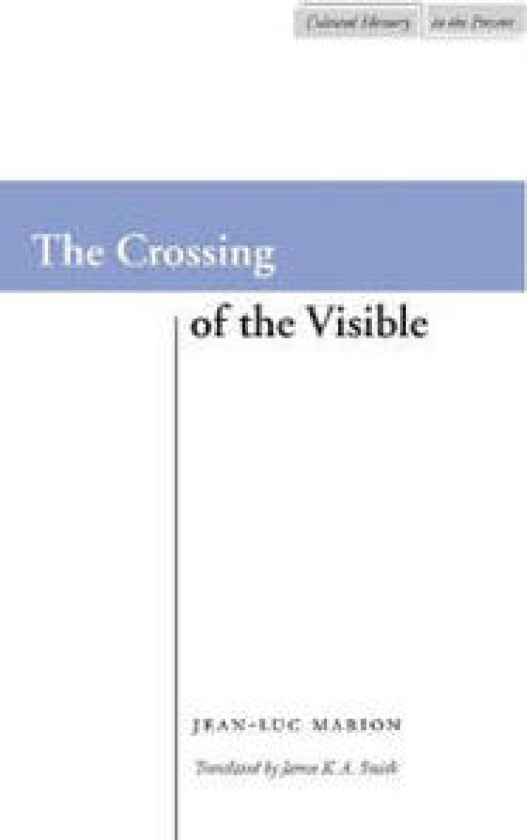The Crossing of the Visible