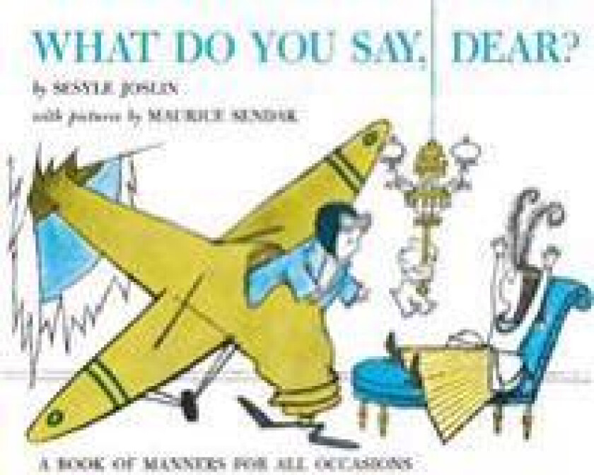 What Do You Say, Dear?