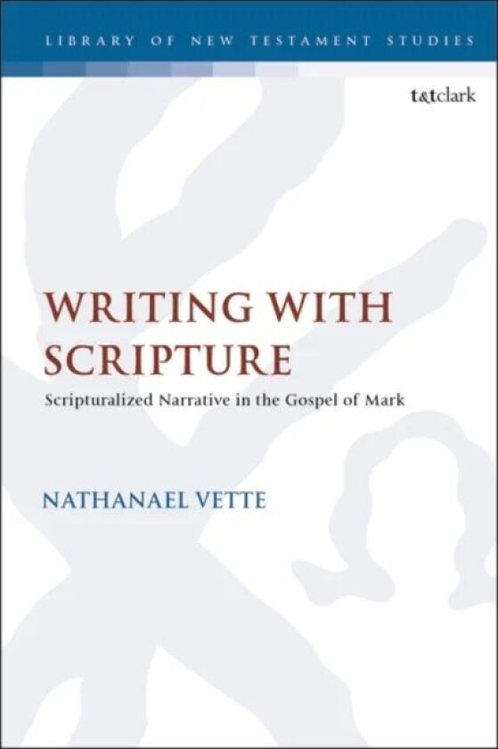 Writing With Scripture av Dr. Nathanael (University of Edinburgh UK) Vette