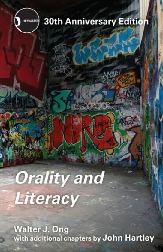 Orality and Literacy av Walter J. Ong