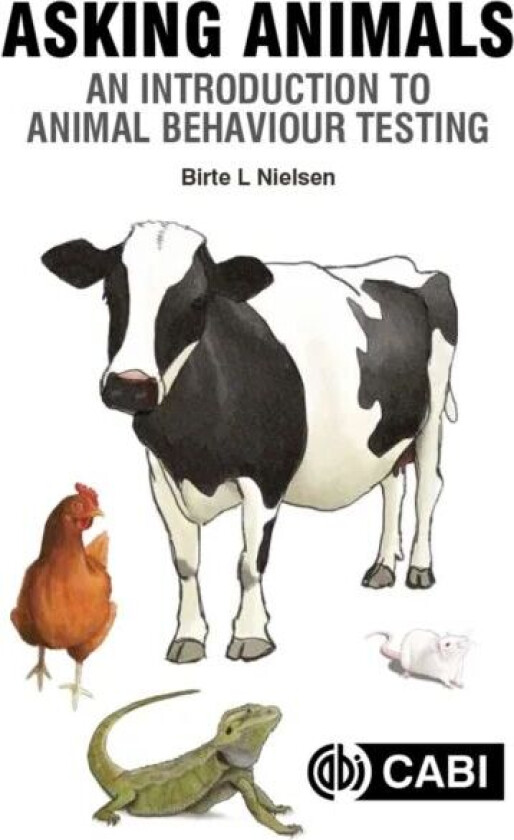 Asking Animals: An Introduction to Animal Behaviour Testing av Birte L (Research Director Assistant Scientific Director Assistant Scientific Director