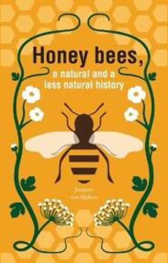 Honeybees, a Natural and less natural history