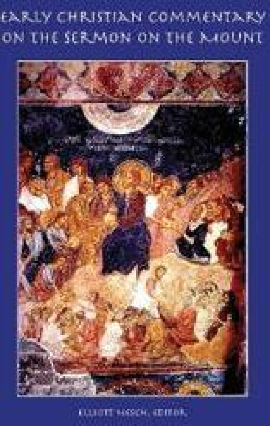Early Christian Commentary on the Sermon on the Mount