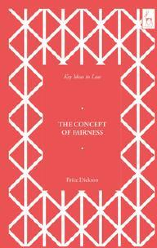 Key Ideas in Law: The Concept of Fairness