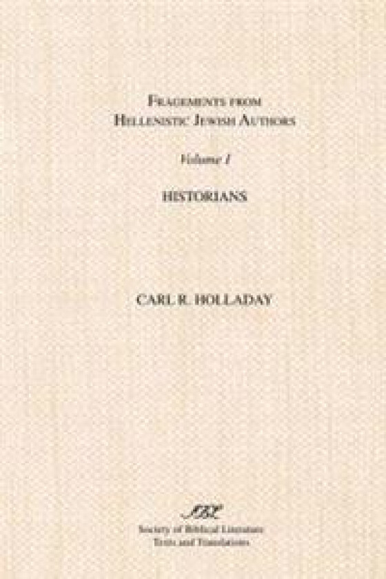 Fragments from Hellenistic Jewish Authors