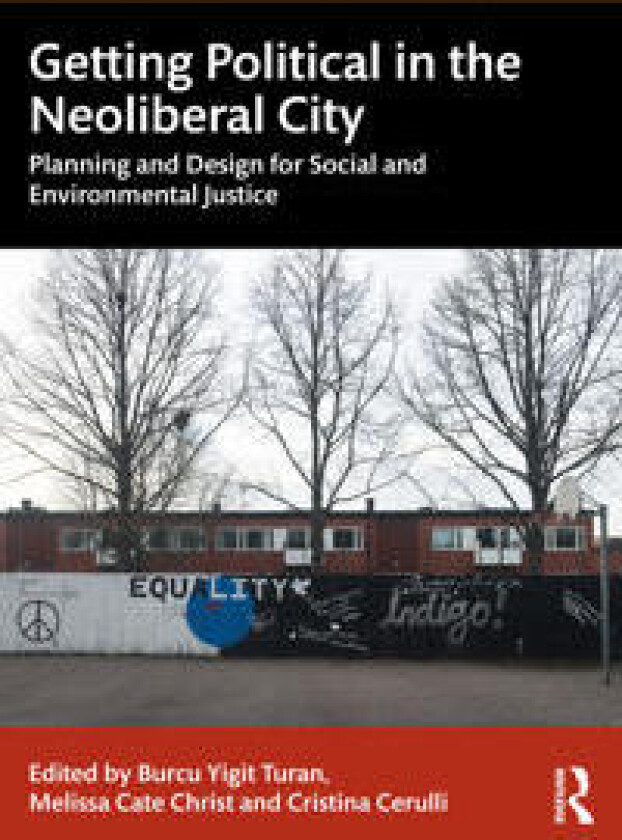 Getting Political in the Neoliberal City